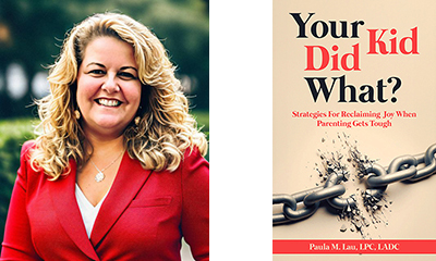 Paula M. Lau and her book Your Kid Did What?